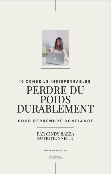 10 CONSEILS INDISPENSABLES - PERDRE DU POIDS DURABLEMENT POUR REPRENDRE CONFIANCE